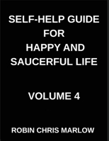 Self-Help Guide for Happy and Saucerful Life (Part 4)- The Resilience Blueprint, Building Inner Strength to Overcome Life's Challenges, Resilience, Mental Toughness, And Bouncing Back from Adversity B0GPHPGC3C Book Cover