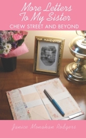 Letters to My Sister Volume 2 : Chew Street and Beyond 1980699321 Book Cover