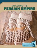 Exploring the Persian Empire 1632354683 Book Cover