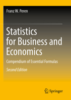 Statistics for Business and Economics: Compendium of Essential Formulas 3662658488 Book Cover