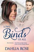 Love Binds Us All: Featuring The Preacher's Son / Our Lovely Baby Bump 150774899X Book Cover