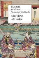 Yoshitaki Kunikazu Nansuitei Yoshiyuki 100 Views of Osaka 1637526261 Book Cover