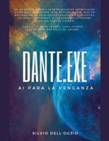 Dante.Exe (Spanish Edition) B0FJ2RKQN3 Book Cover