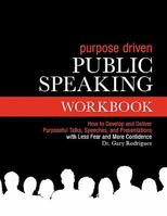 Purpose-Centered Public Speaking Workbook 1450740375 Book Cover