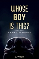 Whose Boy Is This? 1959837044 Book Cover