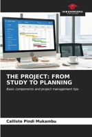 The Project: From Study to Planning 6206532585 Book Cover