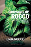 Growing Up Rocco: An Italian-American Tradition 1524649821 Book Cover