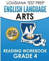 Louisiana Test Prep English Language Arts Reading Workbook Grade 4: Covers the Literature and Informational Text Reading Standards 1523235446 Book Cover