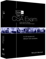 How to Pass the CSA Exam: For GP Trainees and Mrcgp CSA Candidates 1118471016 Book Cover