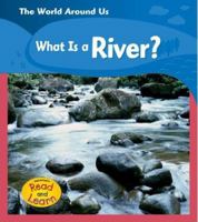 What Is a River? 1403462828 Book Cover