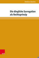 Die Dingliche Surrogation ALS Rechtsprinzip: Extra Legem - Intra Ius 3847109022 Book Cover