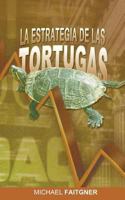 La Estrategia de Las Tortugas 1607967197 Book Cover