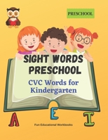 SIGHT WORDS PRESCHOOL: CVC Words for Kindergarten B094T535PV Book Cover