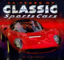 50 Years of Classic Sports Cars 1858336031 Book Cover