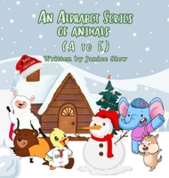 An Alphabet Series of Animals A to E (Xmas Edition) 9819415926 Book Cover