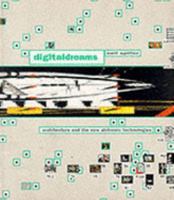 Digital Dreams: Architecture and the New Alchemic Technologies 0823013529 Book Cover