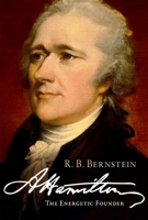 Hamilton: The Energetic Founder 0190081988 Book Cover