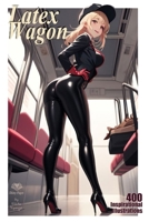 Latex Wagon: 400 Inspirational Illustrations (Shiny Pages) B0CWVY379V Book Cover