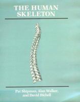 The Human Skeleton 0674416104 Book Cover