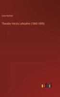 Theodor Herzls Lehrjahre (1860-1895) 3368556118 Book Cover