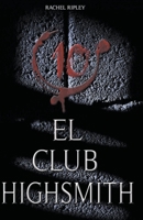 El club Highsmith B0BLB4GQ8M Book Cover