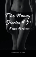 The Nanny Diaries #5: Jessie Madison B0CPYB17SK Book Cover