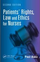 Patients' Rights, Law and Ethics for Nurses 1482217392 Book Cover