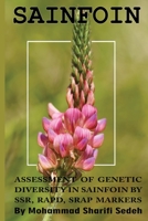 assessment of genetic diversity in sainfoin by SSR,RAPD, SRAP markers 1699362637 Book Cover
