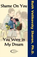 Shame on You - You Were in My Dream 190683301X Book Cover
