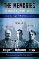 The Memories of a Russian Yesteryear - Volume I: Mossolov - Youssoupoff - Bykov B0CJ4CWNYH Book Cover