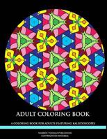 Adult Coloring Book: A Coloring Book for Adults Featuring Mandalas 1533224935 Book Cover
