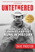 Untethered: The Comeback Story of One of The Longest Fastest Runs in History 1738214907 Book Cover