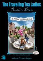 The Traveling Tea Ladies Death in Dixie 0983614504 Book Cover