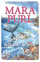 When Whales Watch: A Milford-Haven Novella 1936878828 Book Cover