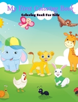 My First Coloring Book - Coloring Book For Kids B08MN3HK97 Book Cover