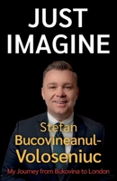 Stefan Bucovineanul-Voloseniuc – Just Imagine 1805142070 Book Cover