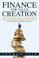 Finance for Value Creation: All True Businessmen Do It 1946048224 Book Cover