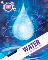 Water and Technology (STEM is Everywhere) 1761401300 Book Cover