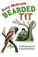 Bearded Tit: A Love Story with Feathers 0091922690 Book Cover