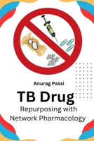 TB Drug Repurposing With Network Pharmacology 2061262643 Book Cover