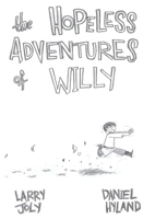 The Hopeless Adventures of Willy 147165673X Book Cover