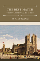 The Best Match or The Soul's Espousal to Christ 1170937292 Book Cover