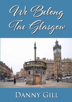 We Belong Tae Glasgow 0244490899 Book Cover