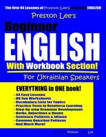 Preston Lee's Beginner English With Workbook Section For Ukrainian Speakers 1096462559 Book Cover
