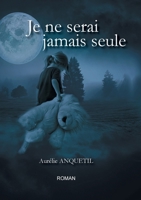 Je ne serai jamais seule 2322412031 Book Cover