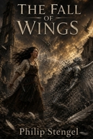 The Fall of Wings B0F6V8WM4T Book Cover