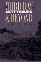 The Third Day at Gettysburg and Beyond (Military Campaigns of the Civil War) 0807821551 Book Cover