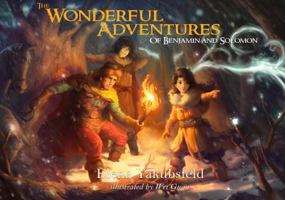 The Wonderful Adventures of Benjamin and Solomon 0985106727 Book Cover