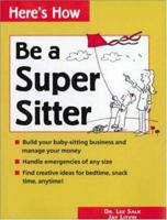 How to Be a Super Sitter 0844224812 Book Cover