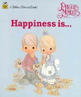 Happiness is.... 0307061612 Book Cover